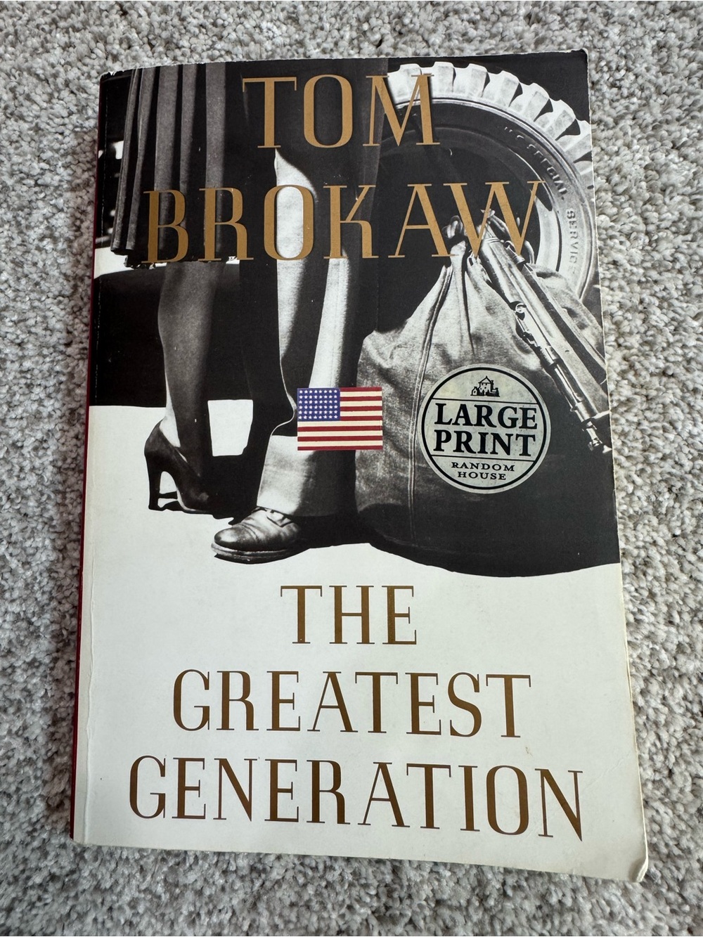 The Greatest Generation LARGE PRINT Tom Brokaw Softcover Book WWII History